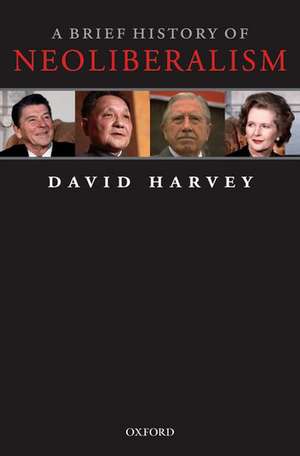 A Brief History of Neoliberalism de David Harvey