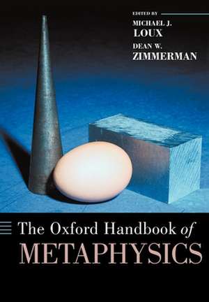 The Oxford Handbook of Metaphysics de Michael J. Loux