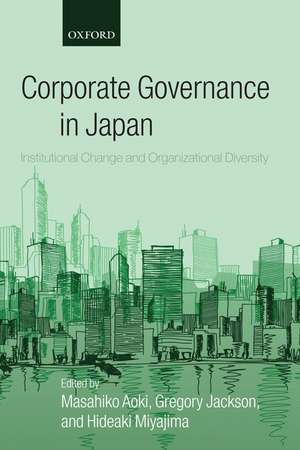 Corporate Governance in Japan: Institutional Change and Organizational Diversity de Masahiko Aoki