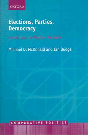 Elections, Parties, Democracy: Conferring the Median Mandate de Michael D. McDonald