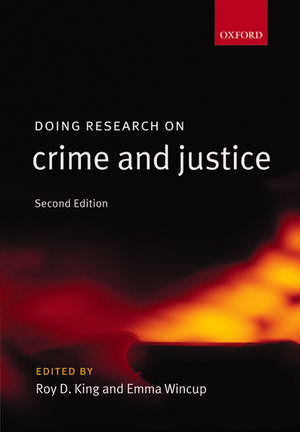 Doing Research on Crime and Justice de Roy King