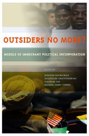 Outsiders No More?: Models of Immigrant Political Incorporation de Jennifer Hochschild