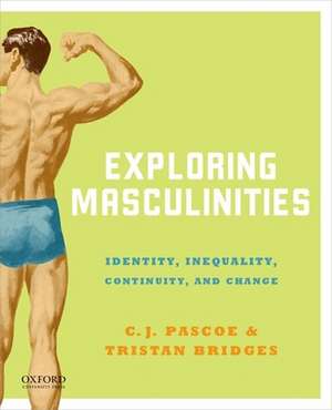 Exploring Masculinities de C. J. Pascoe