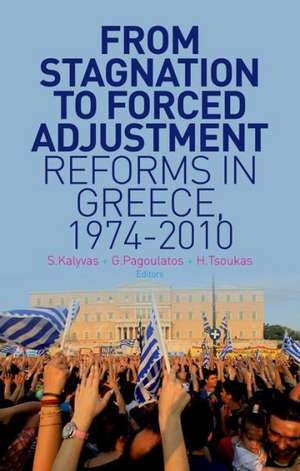 From Stagnation to Forced Adjustment de Stathis Kalyvas