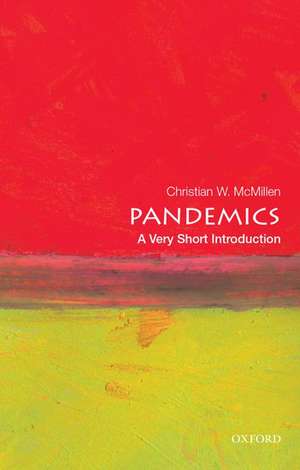 Pandemics: A Very Short Introduction de Christian W. McMillen