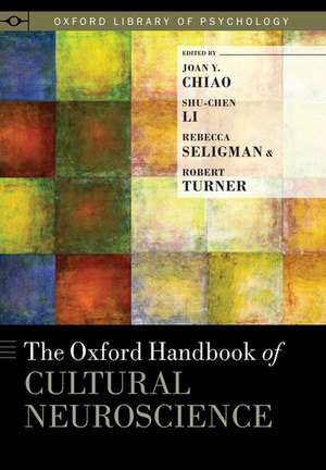 The Oxford Handbook of Cultural Neuroscience de Joan Chiao