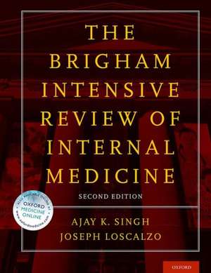 The Brigham Intensive Review of Internal Medicine de Ajay K. Singh