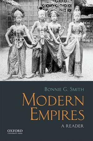 Modern Empires: A Reader de Bonnie G. Smith