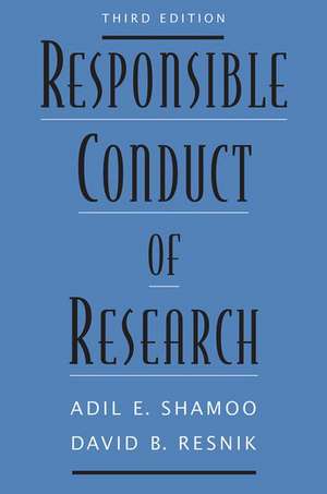 Responsible Conduct of Research de Adil E. Shamoo