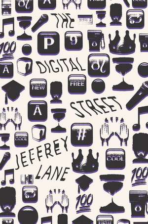 The Digital Street de Jeffrey Lane