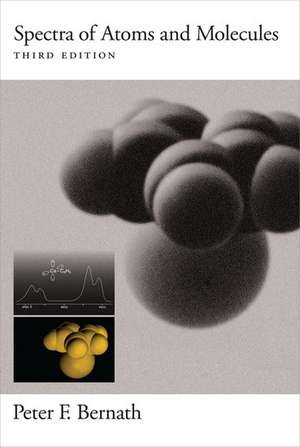 Spectra of Atoms and Molecules de Peter F. Bernath