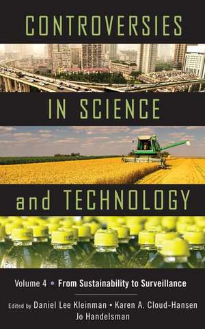 Controversies in Science and Technology: From Sustainability to Surveillance de Daniel Lee Kleinman