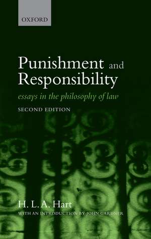 Punishment and Responsibility: Essays in the Philosophy of Law de H. L. A. Hart