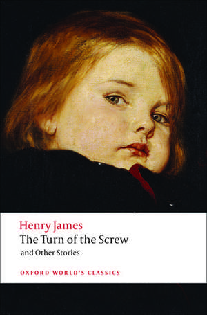 The Turn of the Screw and Other Stories de Henry James