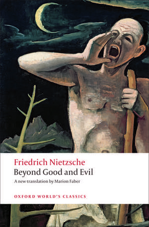 Beyond Good and Evil: Prelude to a Philosophy of the Future de Friedrich Nietzsche