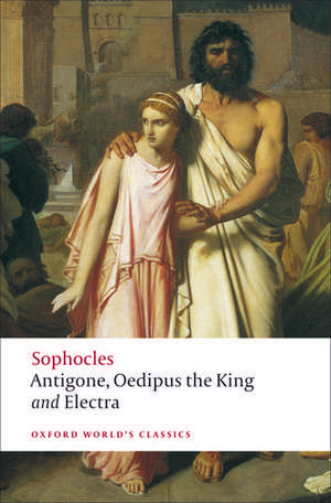 Antigone; Oedipus the King; Electra de Sophocles