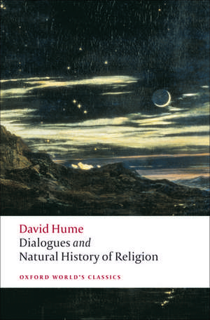 Dialogues Concerning Natural Religion, and The Natural History of Religion de David Hume