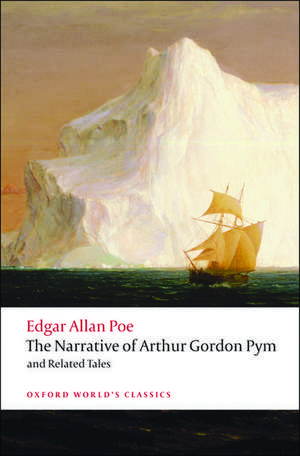 The Narrative of Arthur Gordon Pym of Nantucket and Related Tales de Edgar Allan Poe