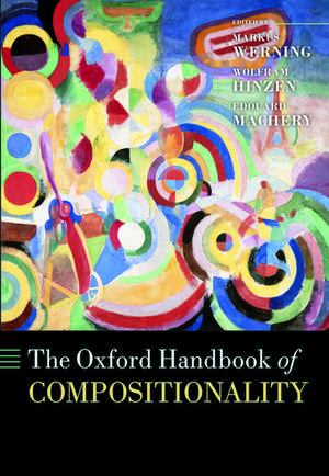 The Oxford Handbook of Compositionality de Markus Werning