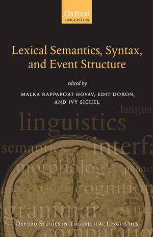 Lexical Semantics, Syntax, and Event Structure de Malka Rappaport Hovav