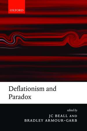 Deflationism and Paradox de Jc Beall