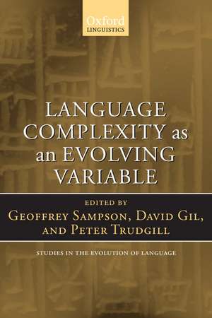 Language Complexity as an Evolving Variable de Geoffrey Sampson