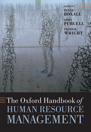 The Oxford Handbook of Human Resource Management de Peter Boxall