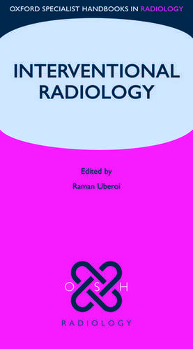 Interventional Radiology de Raman Uberoi