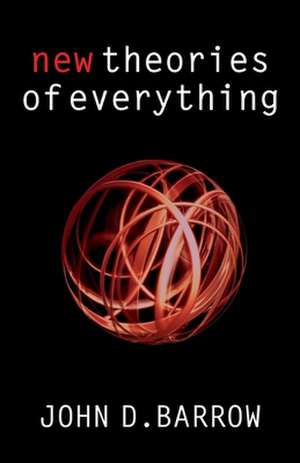 New Theories of Everything de John D. Barrow