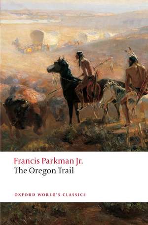 The Oregon Trail de Francis Parkman