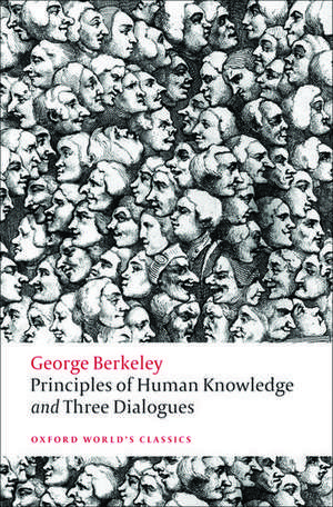 Principles of Human Knowledge and Three Dialogues de George Berkeley