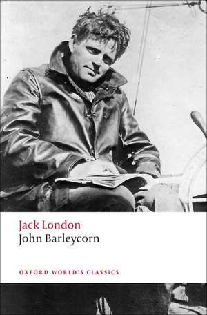 John Barleycorn: `Alcoholic Memoirs' de Jack London