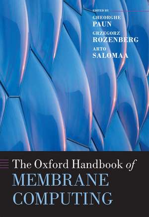 The Oxford Handbook of Membrane Computing de Gheorghe Paun