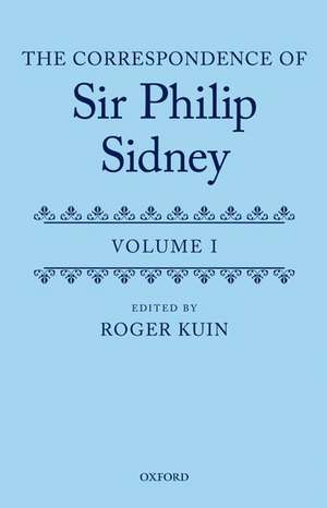 The Correspondence of Sir Philip Sidney de Roger Kuin