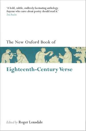 The New Oxford Book of Eighteenth-Century Verse: Reissue de Roger Lonsdale