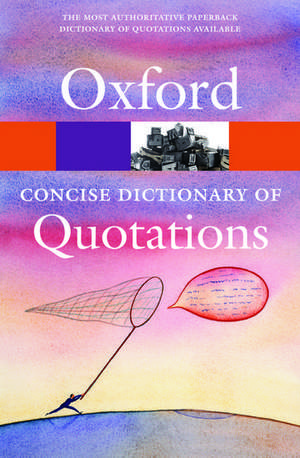 Concise Oxford Dictionary of Quotations de Susan Ratcliffe