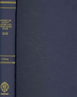 Reports of Patent, Design and Trade Mark Cases: 2008 Bound Volume de Mary Vitoria QC