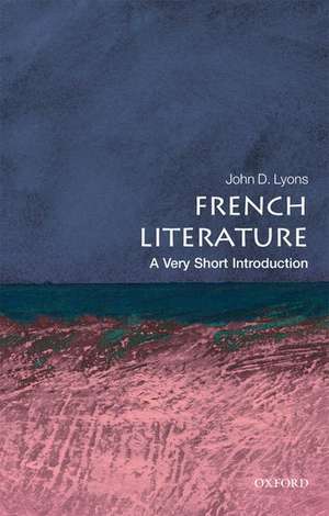 French Literature: A Very Short Introduction de John D. Lyons