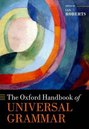 The Oxford Handbook of Universal Grammar de Ian Roberts