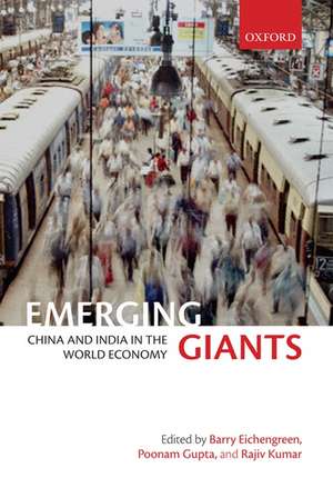 Emerging Giants: China and India in the World Economy de Barry Eichengreen