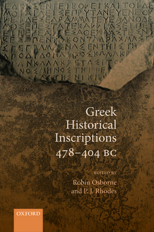 Greek Historical Inscriptions 478-404 BC de Robin Osborne