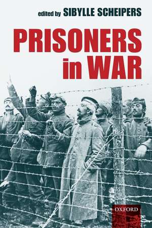 Prisoners in War de Sibylle Scheipers