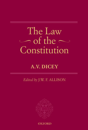 The Law of the Constitution de A. V. Dicey