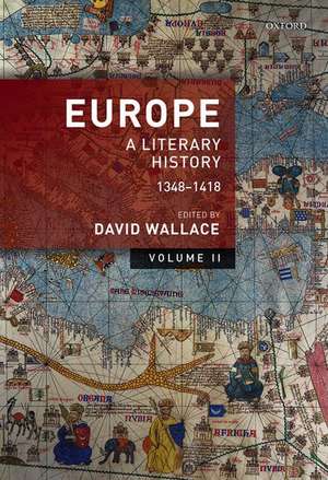 Europe: Volume 2: A Literary History, 1348-1418 de David Wallace