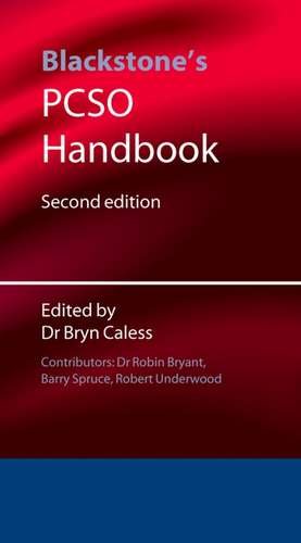 Blackstone's PCSO Handbook de Bryn Caless