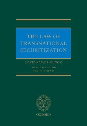 The Law of Transnational Securitization de David Ramos-Muñoz