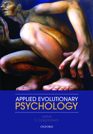 Applied Evolutionary Psychology de S. Craig Roberts