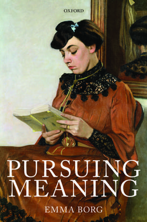 Pursuing Meaning de Emma Borg