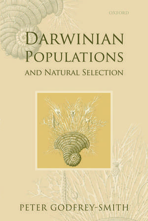 Darwinian Populations and Natural Selection de Peter Godfrey-Smith