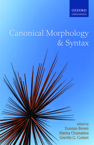 Canonical Morphology and Syntax de Dunstan Brown